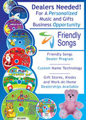 Friendly Songs Dealers Needed In All Territories